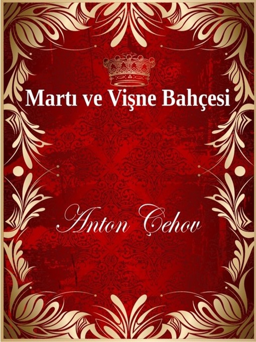 Title details for Martı ve Vişne Bahçesi by Anton Çehov - Available